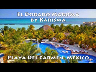 El Dorado Maroma by Karisma (Adults only) Playa del Carmen, Mexico | Отель El Dorado Maroma, Мексика
