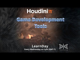 LearnDay - Exploring Houdini Game Development Tools