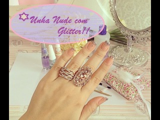 Unha Nude com Efeito de Glitter - Passo a Passo
