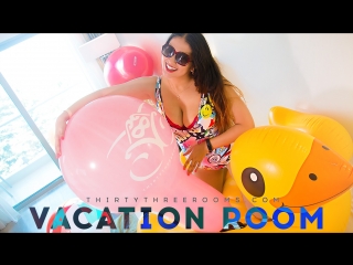 ThirtyThreeRooms.com - Vacation Room (trailer) balloon inflatable fetish looner girl