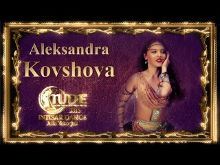 Aleksandra Kovshova ⊰⊱ Intisar Dance '16.