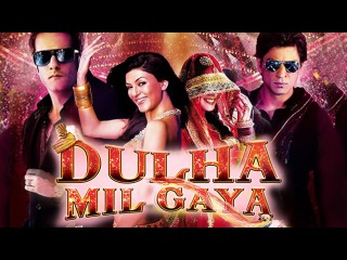 Dulha Mil Gaya HD Full Hindi Movie | Shahrukh Khan, Sushmita Sen, Fardeen Khan, Johnny Lever