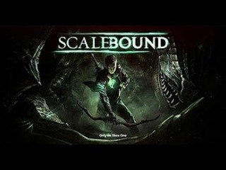 Трейлер игры - SCALEBOUND