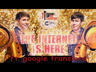 The Internet Is Here but from Google Translate's depths of hell