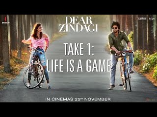 Dear Zindagi Take 1: Life Is A Game | Teaser | Alia Bhatt, Shah Rukh Khan | A film by Gauri Shinde