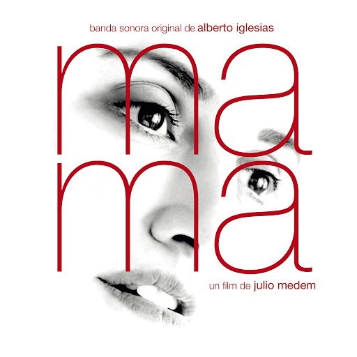 Alberto Iglesias альбом Ma Ma (Original Motion Picture Soundtrack)