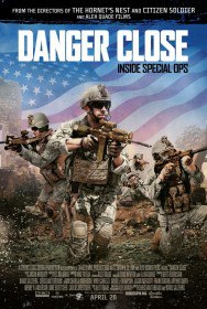 Угроза близко / Danger Close (2017) Угроза близко / Danger Close (2017)