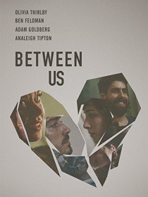 Между нами / Between Us (2016) Между нами / Between Us (2016)