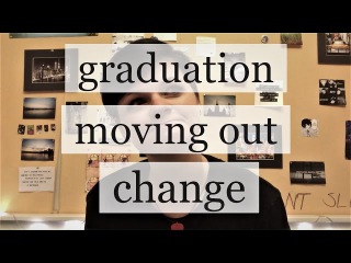graduation, moving out, change