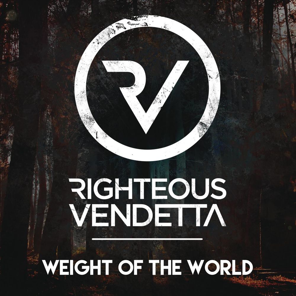 Righteous Vendetta - Weight of the World [single] (2017)