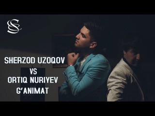 Sherzod Uzoqov & Ortiq Nuriyev - G'animat | Шерзод Узоков & Ортик Нуриев - Ганимат