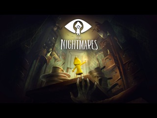 Little Nightmares: Видео к выходу игры (RU)