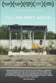 Пока мы не встретимся снова / Till We Meet Again (2016) Пока мы не встретимся снова / Till We Meet Again (2016)