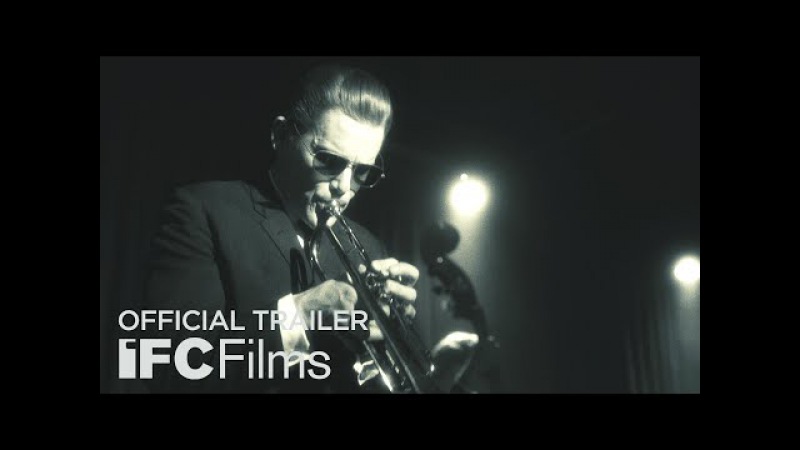 blue trailer official видео born to be blue official trailer i hd i ifc blue trailer official видео born to be blue official trailer i hd i ifc