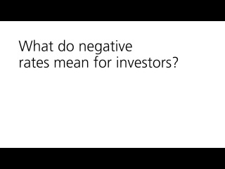 What do negative rates mean for investors? – UBS Investor Forum, November 2016