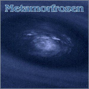 Metamorfrozen