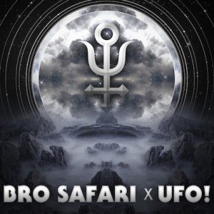 Bro Safari X UFO!