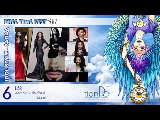 FTF-2017 - Idol Style - Запад - №6 (Lady Konchita Wurst, Liar)