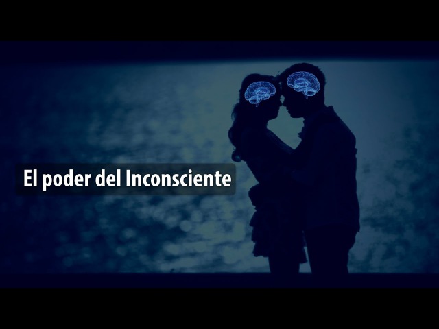 El Poder del Inconsciente