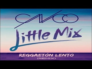 CNCO Feat. Little Mix– Reggaetón Lento (Remix) Audio Oficial