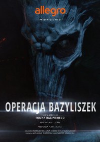 Польские Легенды: Операция «Василиск» / Legendy Polskie Operacja Bazyliszek (2016) Польские Легенды: Операция «Василиск» / Legendy Polskie Operacja Bazyliszek (2016)