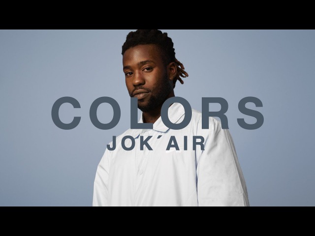 Jok´air - Letrangere | A COLORS SHOW