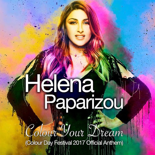 Альбом Helena Paparizou Colour Your Dream (Colour Day Festival 2017 Official Anthem)
