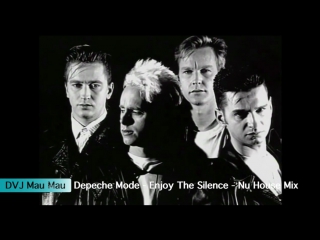 Depeche Mode - Enjoy The Silence (Nu House Mix) - DVJ Mau Mau - Video Edit