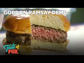 Gordon Ramsay Demonstrates How To Cook The Perfect Burger | TASTE OF FOX