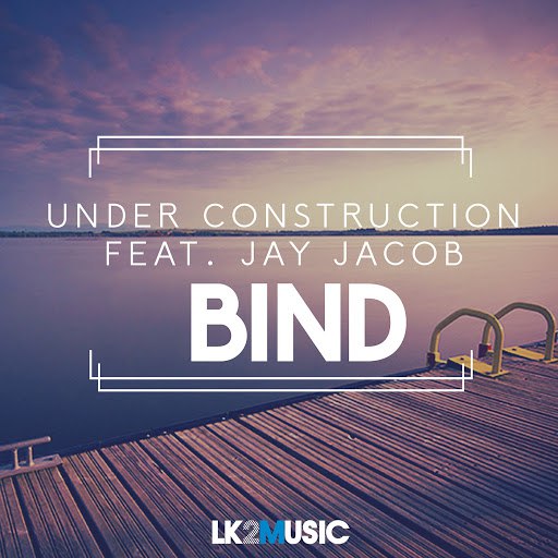 Under Construction альбом Bind (feat. Jay Jacob)