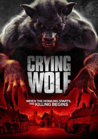 Воющий волк / Crying Wolf (2015) Воющий волк / Crying Wolf (2015)