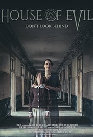 Дом зла / House of Evil (2017) Дом зла / House of Evil (2017)