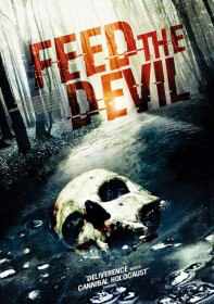 Накорми дьявола / Feed the Devil (2015) Накорми дьявола / Feed the Devil (2015)