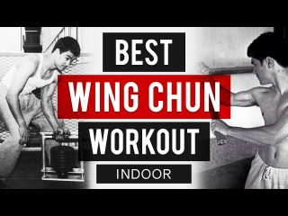 5 Best Wing Chun Workouts And Training Exercises