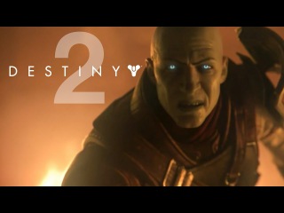 Destiny 2 - First Official Gameplay: Homecoming Mission