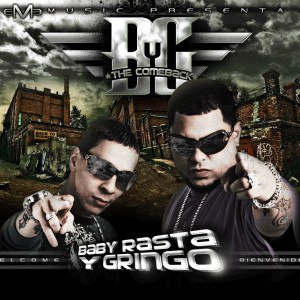 Baby Rasta y Gringo
