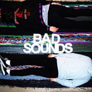 Bad Sounds