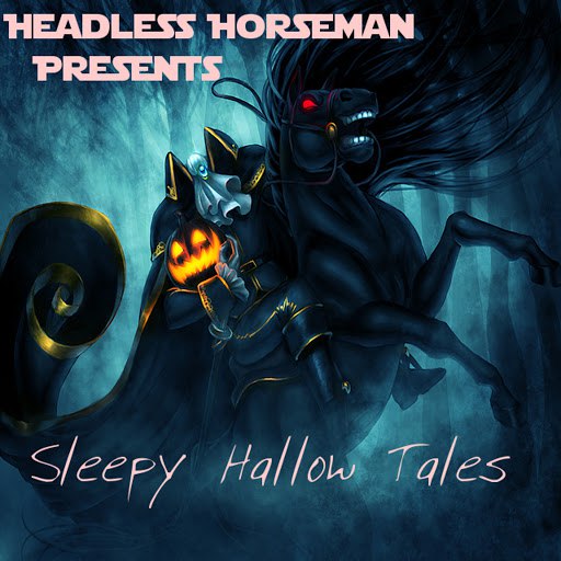 Headless Horseman альбом Sleepy Hallow Tales