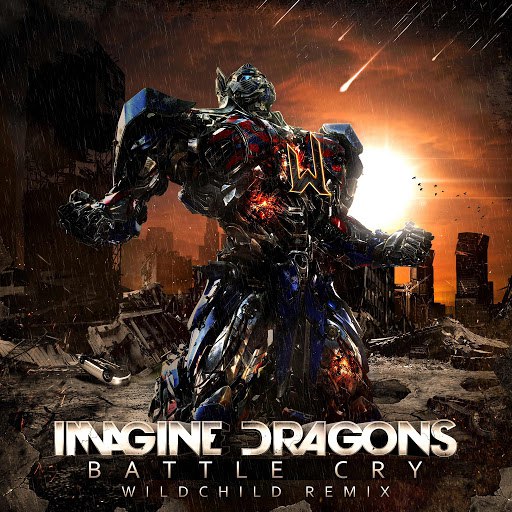 Альбом Wildchild Imagine Dragons - Battle Cry (Remix)
