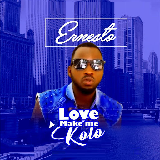 Ernesto альбом Love Make Me Kolo