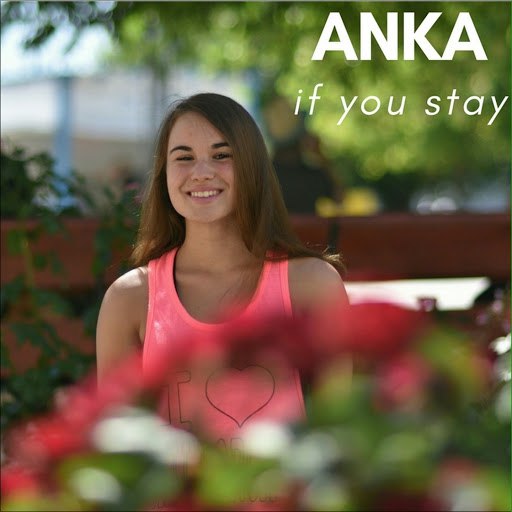 Anka альбом If You Stay