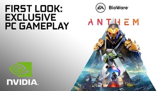 Anthem: эксклизивный геймплей на ПК с GeForce GTX