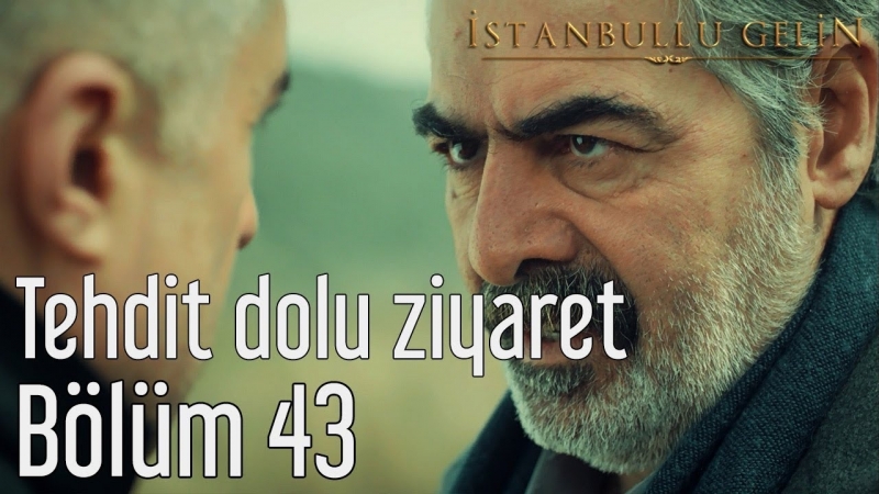 43. Bölüm - Tehdit Dolu Ziyaret