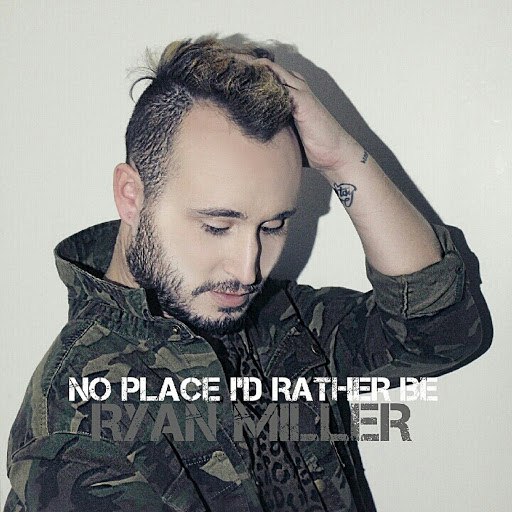 Ryan Miller альбом No Place I'd Rather Be