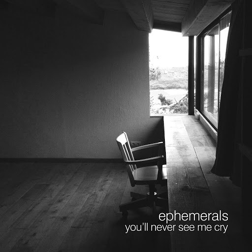 Ephemerals альбом You'll Never See Me Cry - EP