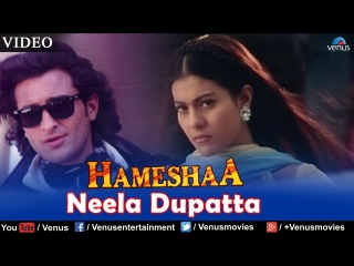 Neela Dupatta | HD | Hameshaa | Saif Ali Khan | Kajol