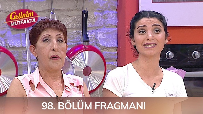 Gelinim Mutfakta 98. Bölüm Fragmanı