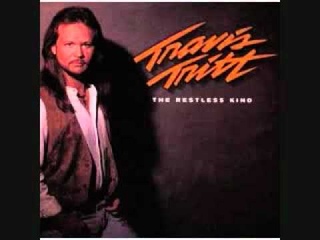 Travis Tritt - Where Corn Don't Grow (The Restless Kind)