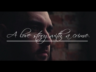 A love story with a crime...