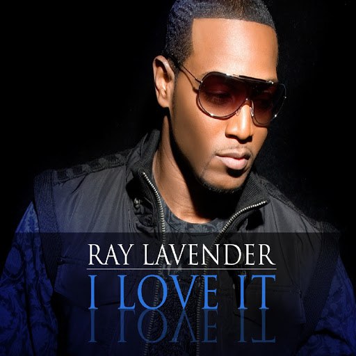 Ray Lavender альбом I Love It